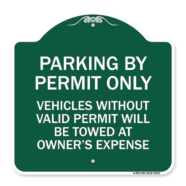 Parking by Permit Vehicles w/o Valid Permit Towed Owners Expense Alum, 18" L, 18" H, GW-1818-23457